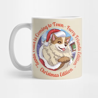 "Santa Paws is Coming to Town" Mug